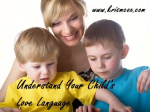 Understand Your Child’s Love Language